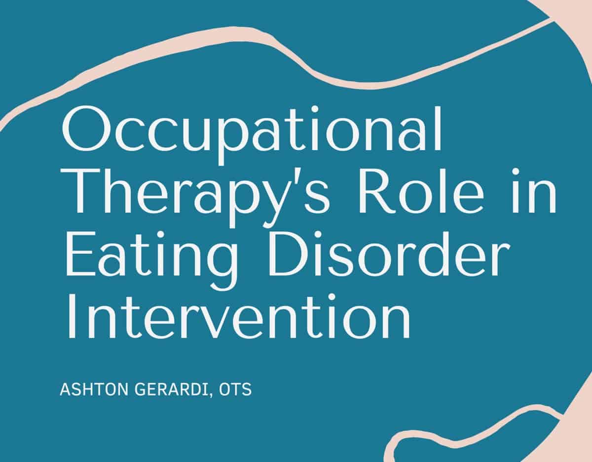 Cover for OT's Role In Eating Disorder Intervention, a free online occupational therapy program